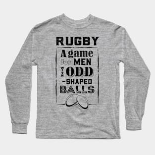 Rugby Odd Shaped Balls Joke Long Sleeve T-Shirt